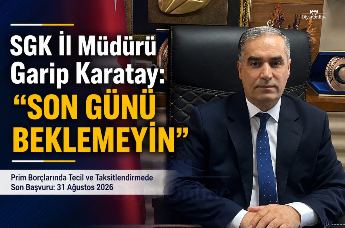 SGK İl Müdürü Garip Karatay: “Son Günü Beklemeyin”